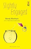 Slightly Engaged (037389564X) by Markham, Wendy Markham, Wendy: Slightly Engaged