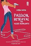 Davis, Kyra: Passion, Betrayal And Killer Highlights