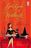 Klasky, Mindy: Girl's Guide to Witchcraft Klasky, Mindy: Girl's Guide to Witchcraft