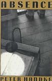 Handke, Peter: Absence