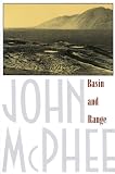 McPhee, John: Basin and Range McPhee, John: Basin and Range