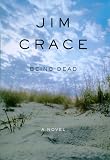 Crace, Jim: Being Dead