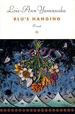 Yamanaka, Lois-Ann: Blu's Hanging Yamanaka, Lois-Ann: Blu's Hanging