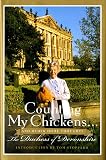 Devonshire, Deborah Vivien Freemont: Counting My Chickens: And Other Home Thoughts