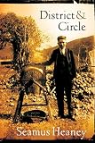 Heaney, Seamus: District And Circle Heaney, Seamus: District And Circle