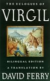 Virgil: The Eclogues of Virgil: A Translation