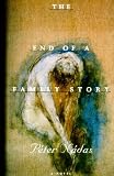 Nadas, Peter: The End of a Family Story Nadas, Peter: The End of a Family Story