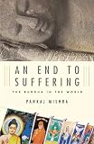 Mishra, Pankaj: An End To Suffering: The Buddha In The World Mishra, Pankaj: An End To Suffering: The Buddha In The World