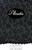 Euripides: Alcestis Euripides: Alcestis