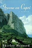 Hazzard, Shirley: Greene on Capri: A Memoir Hazzard, Shirley: Greene on Capri: A Memoir