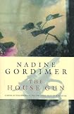Gordimer, Nadine: House Gun Gordimer, Nadine: House Gun