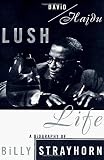 Hajdu, David: Lush Life: A Biography of Billy Strayhorn