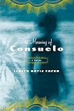 Cofer, Judith Ortiz: The Meaning of Consuelo Cofer, Judith Ortiz: The Meaning of Consuelo