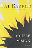 Barker, Pat: Double Vision
