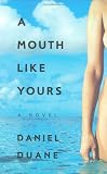 Duane, Daniel: A Mouth Like Yours