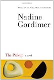 Gordimer, Nadine: Pickup Gordimer, Nadine: Pickup