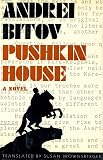 Bitov, Andrei: Pushkin House Bitov, Andrei: Pushkin House