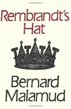 Malamud, Bernard: Rembrandt's Hat Malamud, Bernard: Rembrandt's Hat