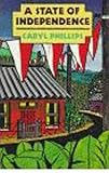 Phillips, Caryl: A State of Independence