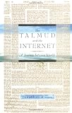 Rosen, Jonathan: The Talmud and the Internet: A Journey Between Worlds Rosen, Jonathan: The Talmud and the Internet: A Journey Between Worlds