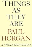 Horgan, Paul: Things As They Are