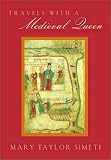 Simeti, Mary Taylor: Travels With a Medieval Queen