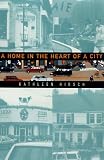 Hirsch, Kathleen: A Home in the Heart of a City Hirsch, Kathleen: A Home in the Heart of a City