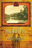 Youmans, Marly: The Wolf Pit Youmans, Marly: The Wolf Pit