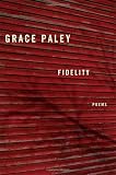 Paley, Grace: Fidelity Paley, Grace: Fidelity