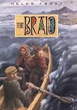 Frost, Helen: The Braid Frost, Helen: The Braid