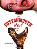 Marcum, Lance: The Cottonmouth Club Marcum, Lance: The Cottonmouth Club