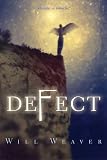 Weaver, Will: Defect Weaver, Will: Defect