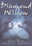 Frost, Helen: Diamond Willow Frost, Helen: Diamond Willow