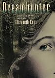 Knox, Elizabeth: Dreamhunter Knox, Elizabeth: Dreamhunter