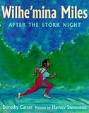 Carter, Dorothy: Wilhe'Mina Miles Carter, Dorothy: Wilhe'Mina Miles