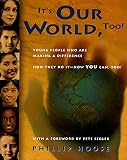 Hoose, Phillip M.: It's Our World, Too Hoose, Phillip M.: It's Our World, Too