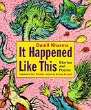 Frazier, Ian: It Happened Like This
