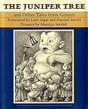 Grimm, Jacob: The Juniper Tree Grimm, Jacob: The Juniper Tree
