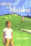 Garden, Nancy: Meeting Melanie
