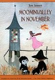 Jansson, Tove: Moominvalley in November Jansson, Tove: Moominvalley in November