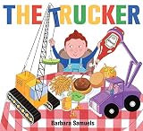 Samuels, Barbara: The Trucker