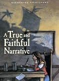 A True And Faithful Narrative (0374378096) by Sturtevant, Katherine Sturtevant, Katherine: A True And Faithful Narrative