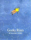 Steig, William: Gorky Rises Steig, William: Gorky Rises