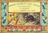 Eliot, T. S.: Growltiger's Last Stand Eliot, T. S.: Growltiger's Last Stand