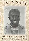Tillage, Leon: Leon's Story