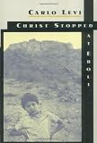 Levi, Carlo: Christ Stopped at Eboli Levi, Carlo: Christ Stopped at Eboli