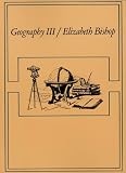 Bishop, Elizabeth: Geography III : Poems