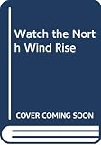 Graves, Robert: Watch the North Wind Rise