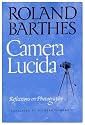 Camera Lucida: Reflections on Photography