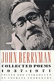 Berryman, John: Collected Poems 1937-1971